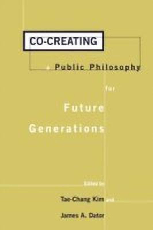Co-creating a Public Philosophy for Future Generations  (English, Hardcover, unknown)