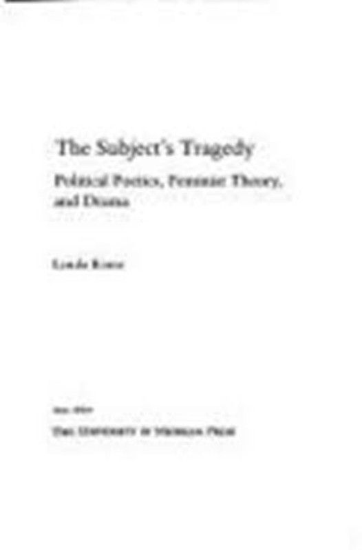 The Subject's Tragedy  (English, Hardcover, Kintz Linda)