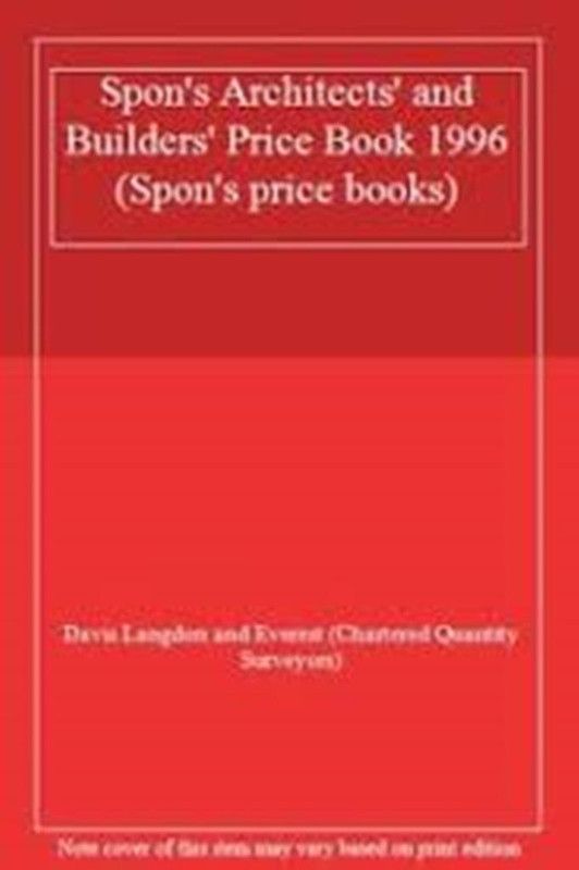 Spon's Architects' and Builders' Price Book 1996  (English, Hardcover, Davis Langdon, Everest (Chartered Quantity Surveyors))