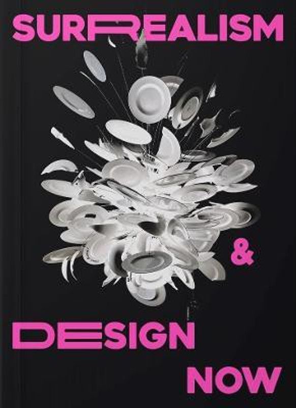 Surrealism and Design Now  (English, Paperback, unknown)
