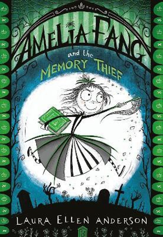 Amelia Fang and the Memory Thief  (English, Paperback, Anderson Laura Ellen)