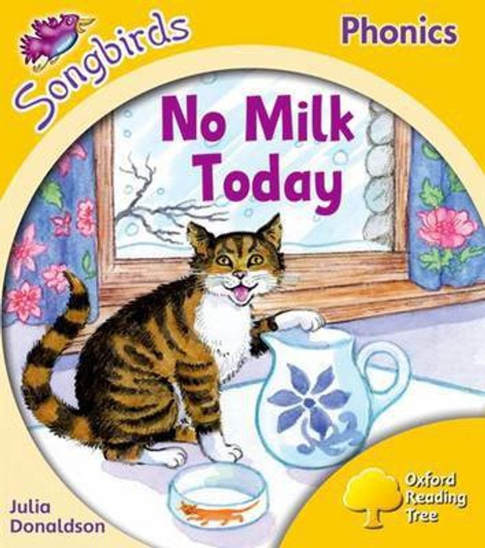 Oxford Reading Tree Songbirds Phonics: Level 5: No Milk Today  (English, Paperback, Donaldson Julia)