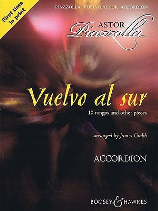 Vuelvo al sur - 10 Tangos and Other Pieces: 10 tangos and other pieces Solo Accordion (BH Piano)  (English, Paperback, Astor Piazzolla, James Crabb)