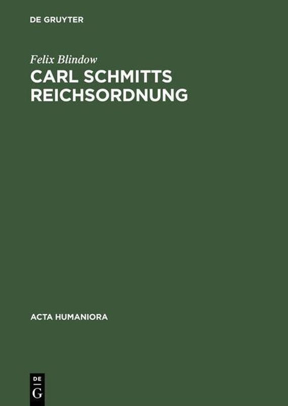 Carl Schmitts Reichsordnung  (German, Hardcover, Blindow Felix)