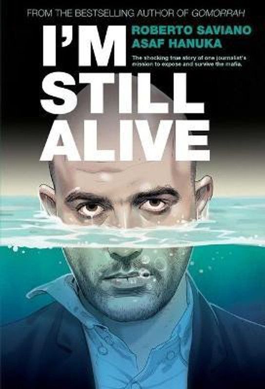 I'm Still Alive  (English, Hardcover, Saviano Roberto)
