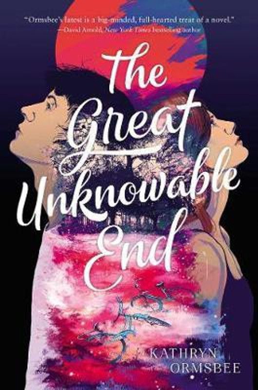 The Great Unknowable End  (English, Hardcover, Ormsbee Kathryn)