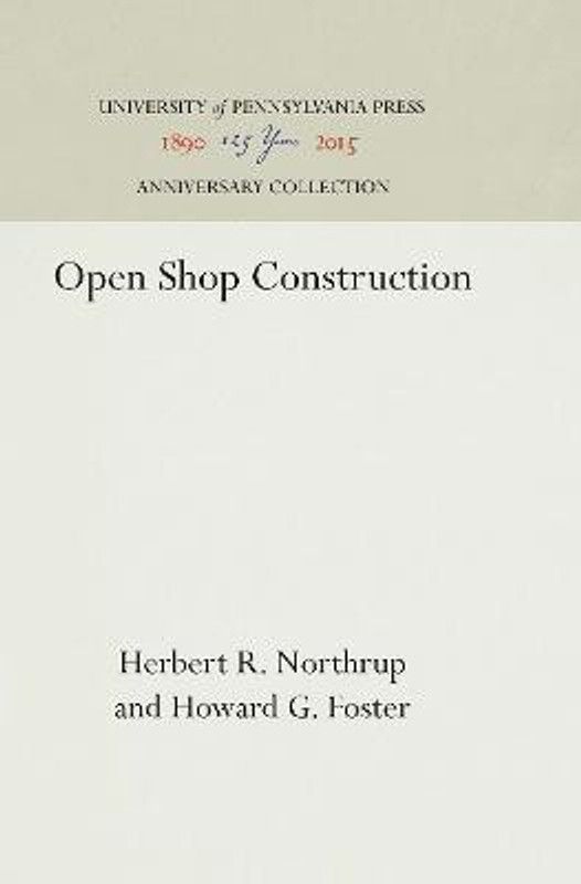Open Shop Construction  (English, Hardcover, Northrup Herbert R.)