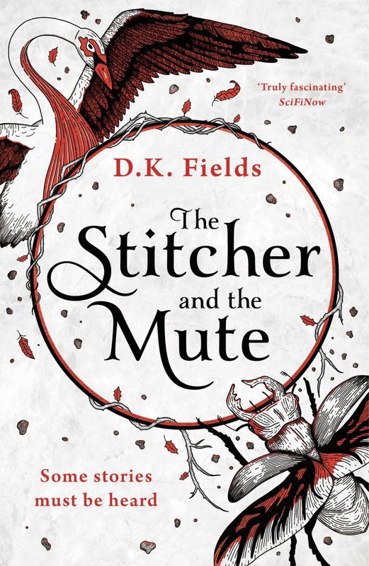 The Stitcher and the Mute  (English, Paperback, Fields D.K.)