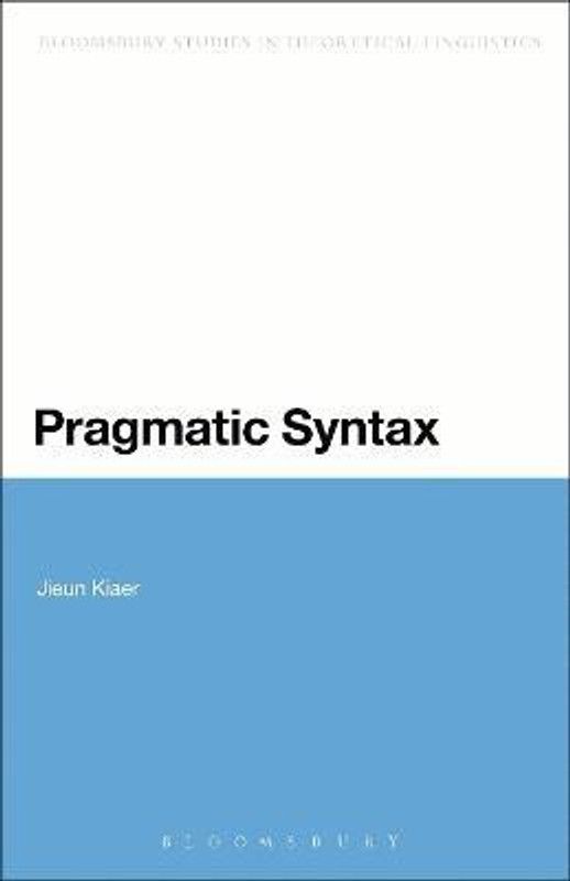 Pragmatic Syntax  (English, Hardcover, Kiaer Jieun)