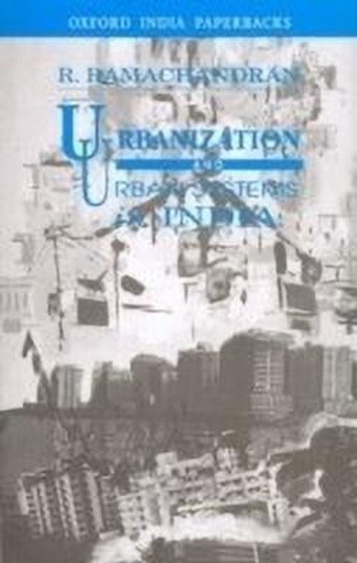Urbanization and Urban Systems in India  (English, Paperback, Ramachandran R.)