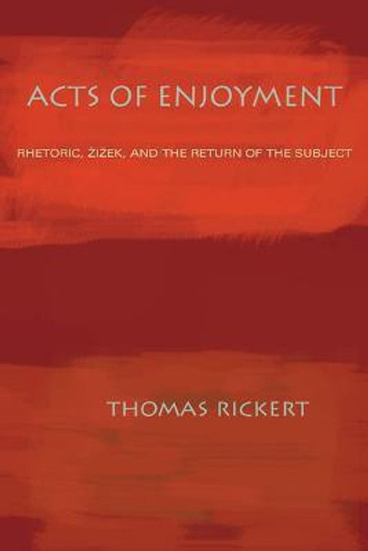 Acts of Enjoyment  (English, Paperback, Rickert Thomas)