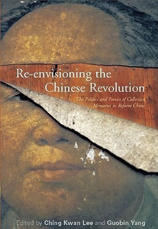 Re-envisioning the Chinese Revolution  (English, Hardcover, unknown)