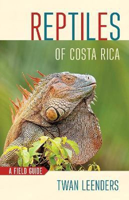 Reptiles of Costa Rica  (English, Paperback, Leenders Twan)