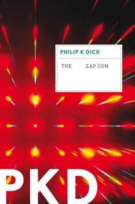 The Zap Gun  (English, Paperback, Dick Philip K)