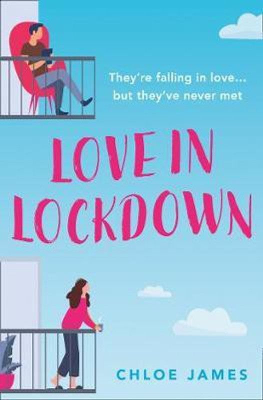 Love in Lockdown  (English, Paperback, James Chloe)