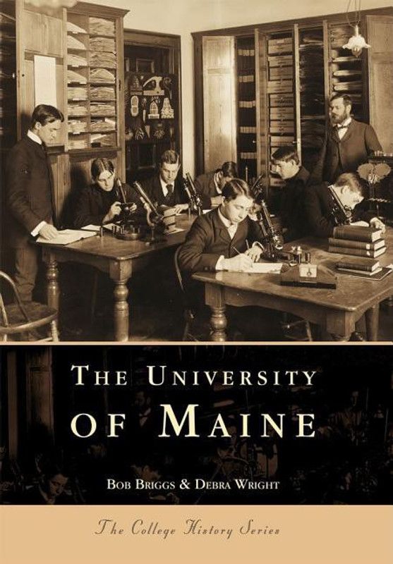 University of Maine  (English, Paperback, Bob Briggs, Debra E. Wright)