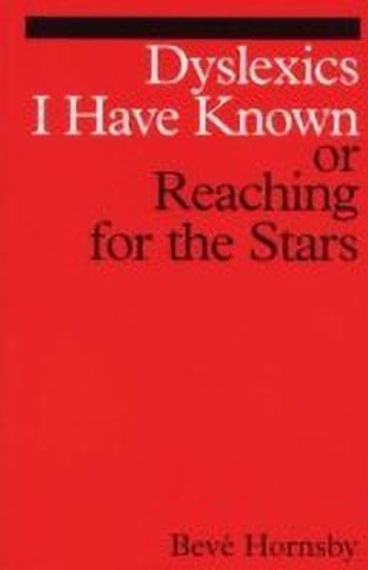 Dyslexics I Have Known  (English, Paperback, Hornsby Beve)