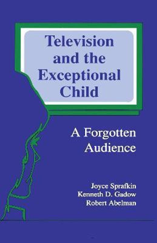 Television and the Exceptional Child  (English, Hardcover, Sprafkin Joyce)
