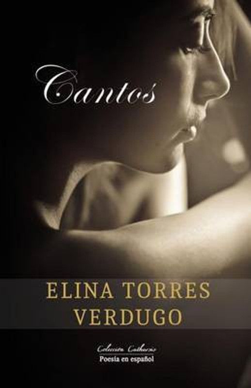 Cantos  (Spanish, Paperback, Torres Verdugo Elina)
