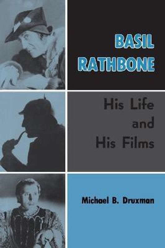 Basil Rathbone (hardback)  (English, Hardcover, Druxman Michael B)
