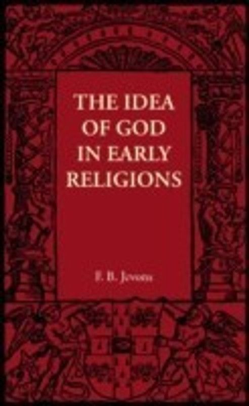 The Idea of God in Early Religions  (English, Paperback, Jevons F. B.)
