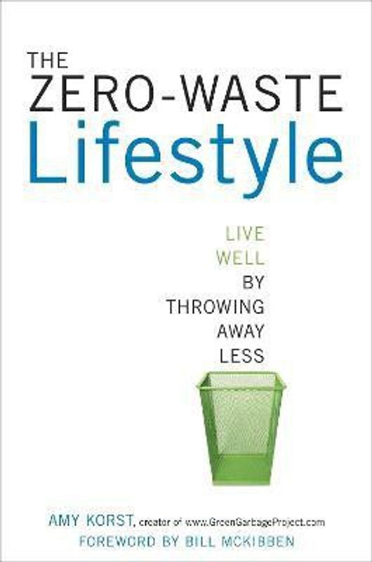 The Zero-Waste Lifestyle  (English, Paperback, Korst Amy)