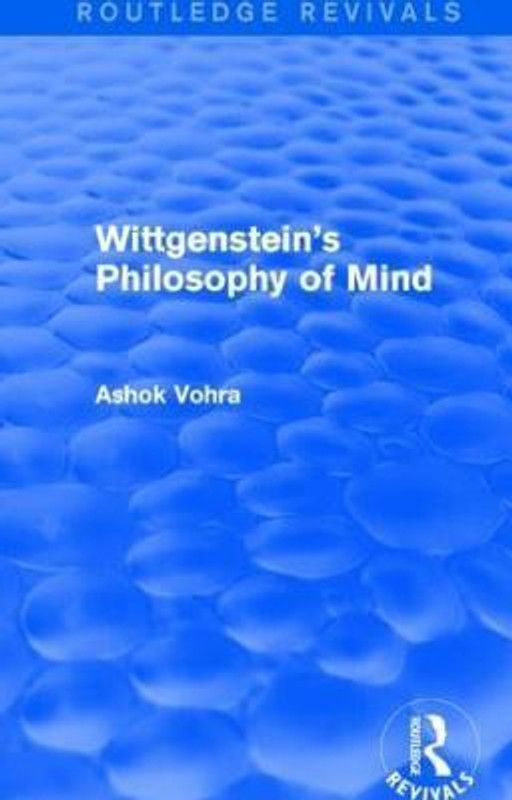 Wittgenstein's Philosophy of Mind (Routledge Revivals)  (English, Paperback, Vohra Ashok)