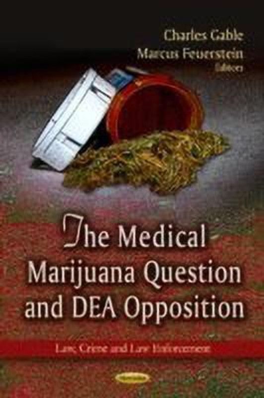 Medical Marijuana Question & DEA Opposition  (English, Paperback, unknown)