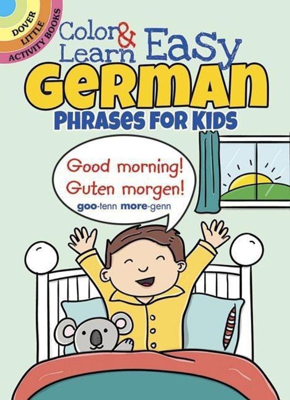 Color & Learn Easy German Phrases for Kids  (English, Paperback, Fulcher Roz)