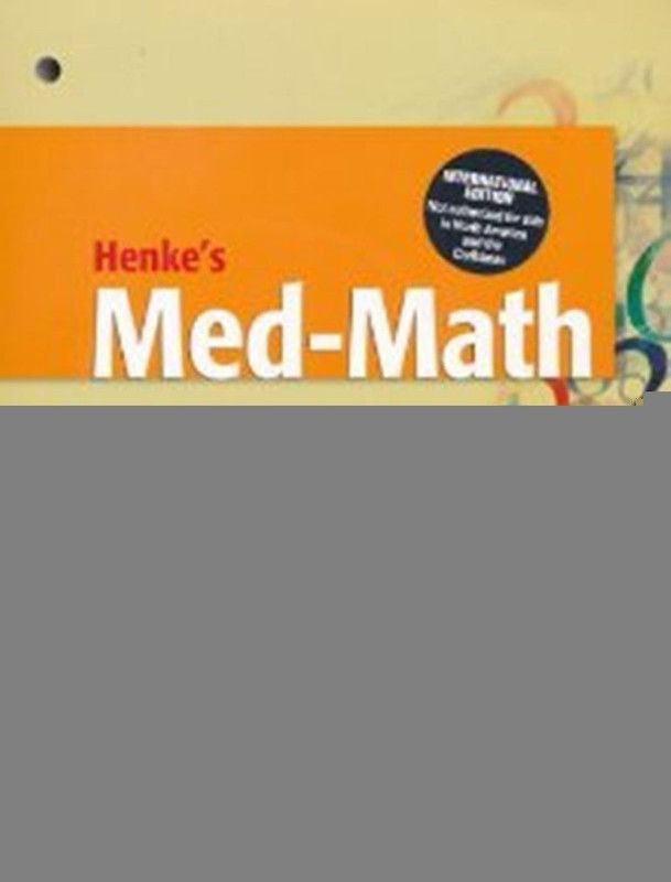 Henke's Med-math  (English, Paperback, Buchholz Susan)
