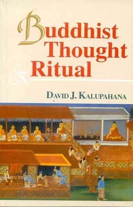 Buddhist Thought and Ritual  (English, Paperback, Kalupahana David J.)