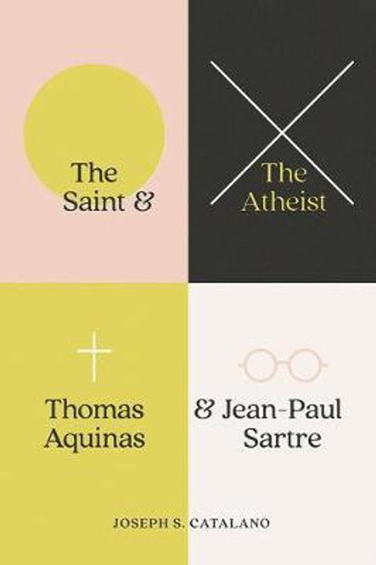 The Saint and the Atheist  (English, Hardcover, Catalano Joseph S)