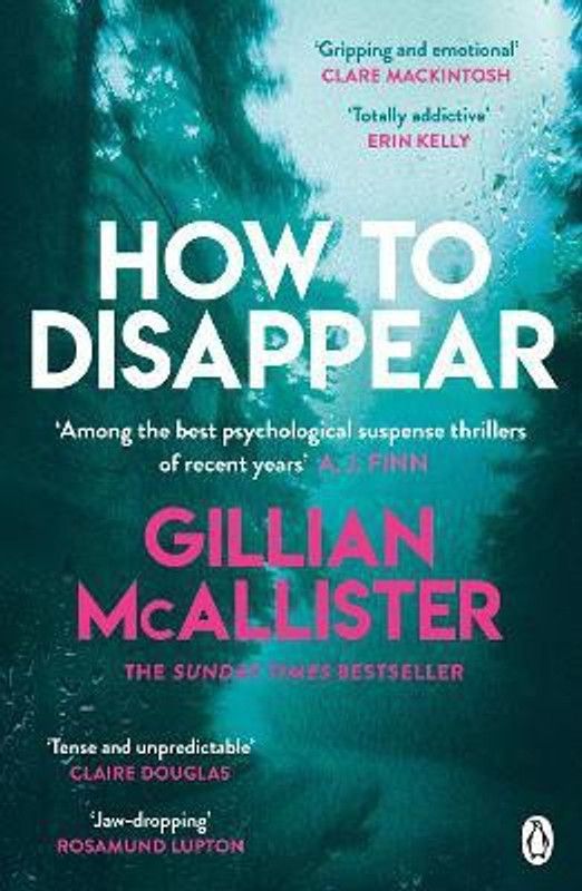 How to Disappear  (English, Paperback, McAllister Gillian)