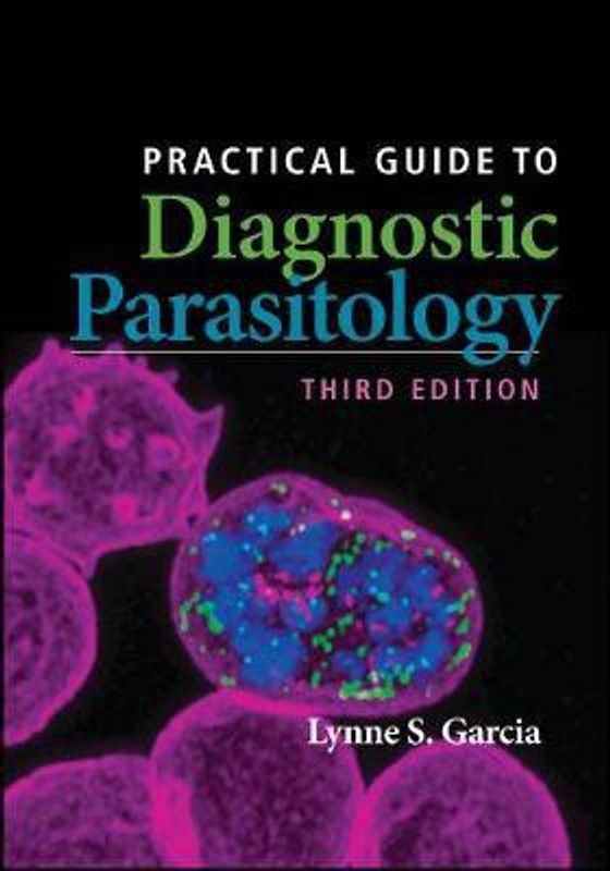 Practical Guide to Diagnostic Parasitology  (English, Paperback, Garcia Lynne Shore)