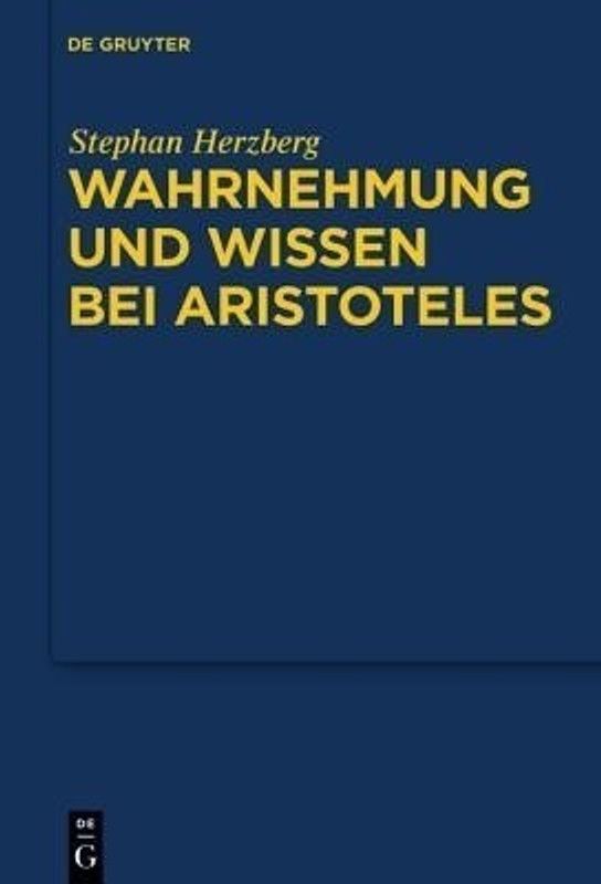 Wahrnehmung und Wissen bei Aristoteles  (German, Hardcover, Herzberg Stephan)