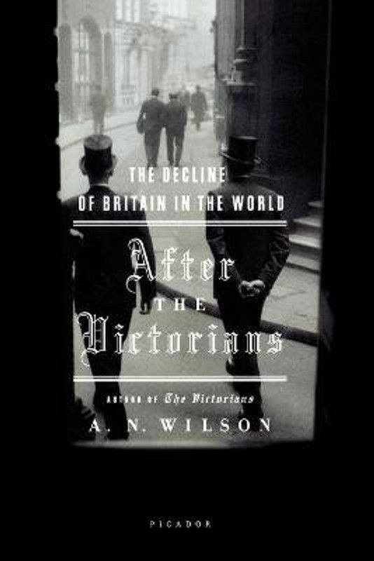 After the Victorians  (English, Paperback, Wilson A N)