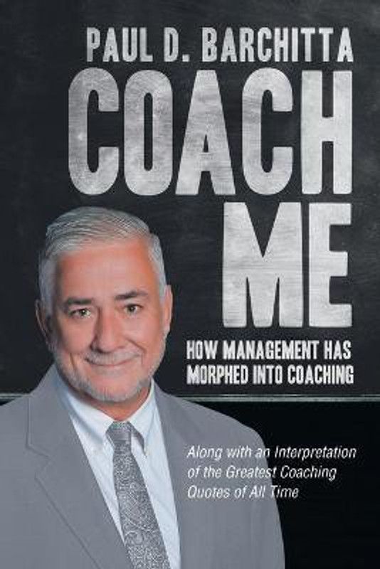 Coach Me  (English, Paperback, Barchitta Paul D)