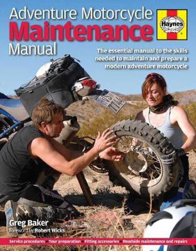 Adventure Motorcycle Maintenance Manual  (English, Hardcover, Baker Greg)