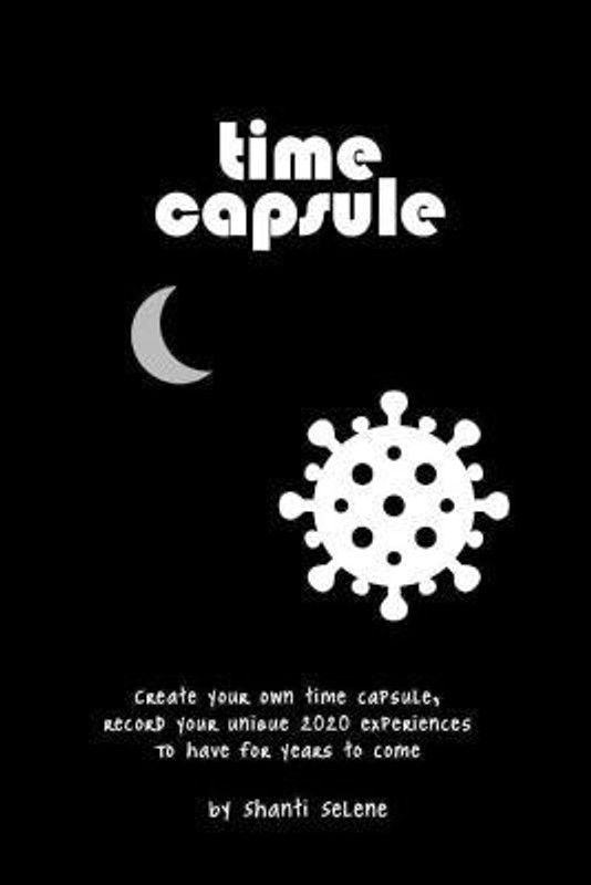 Time Capsule  (English, Paperback, Selene Shanti)