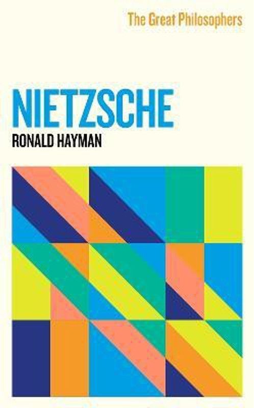 The Great Philosophers: Nietzsche  (English, Paperback, Hayman Ronald)
