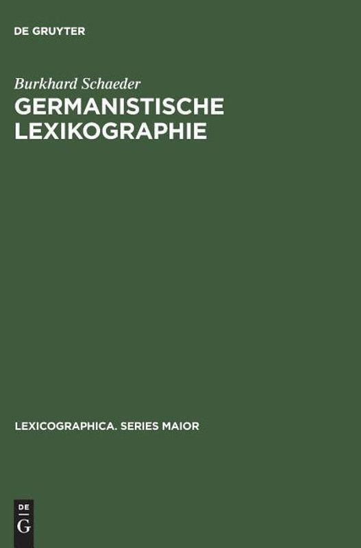 Germanistische Lexikographie  (German, Hardcover, Schaeder Burkhard)