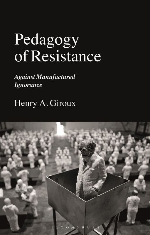 Pedagogy of Resistance  (English, Paperback, Giroux Henry A.)