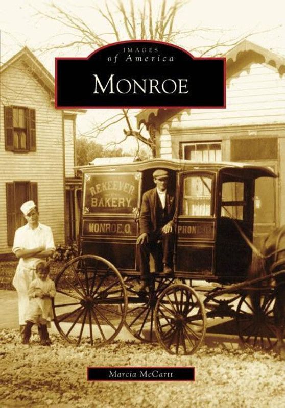 Monroe (Images of America (Arcadia Publishing))  (English, Paperback, Marcia McCartt)