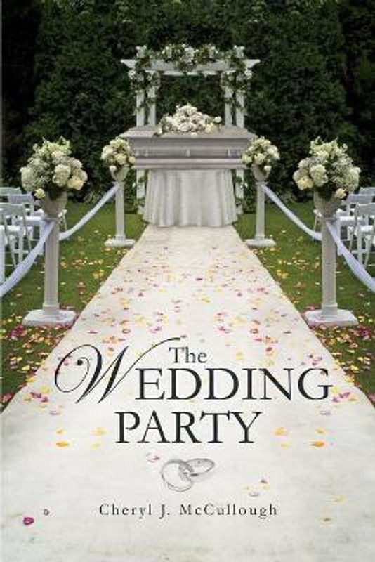 The Wedding Party  (English, Paperback, McCullough Cheryl J)