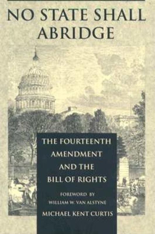 No State Shall Abridge  (English, Paperback, Curtis Michael Kent)