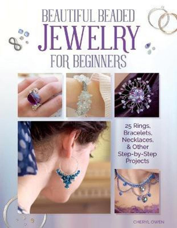 Beautiful Beaded Jewelry for Beginners  (English, Paperback, Owen Cheryl)