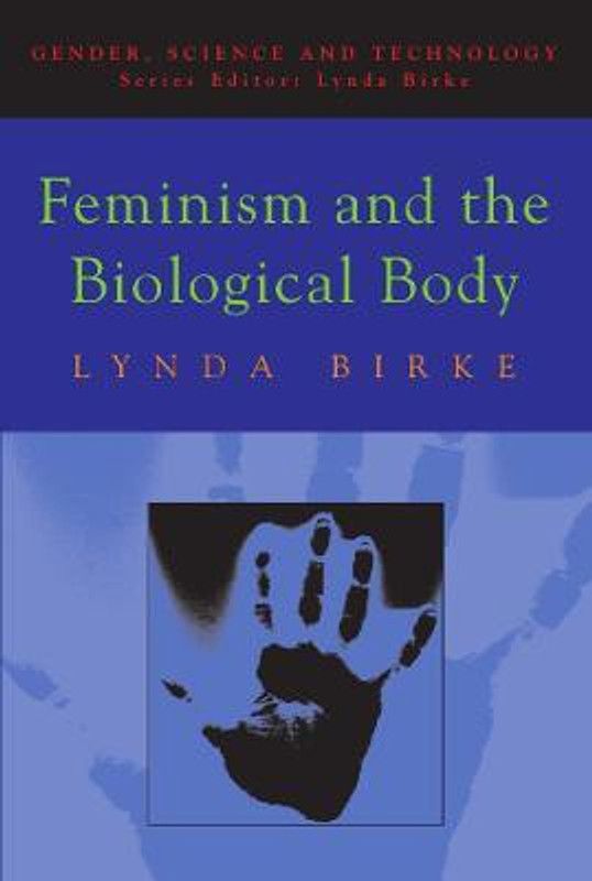 Feminism and the Biological Body  (English, Paperback, Birke Lynda)