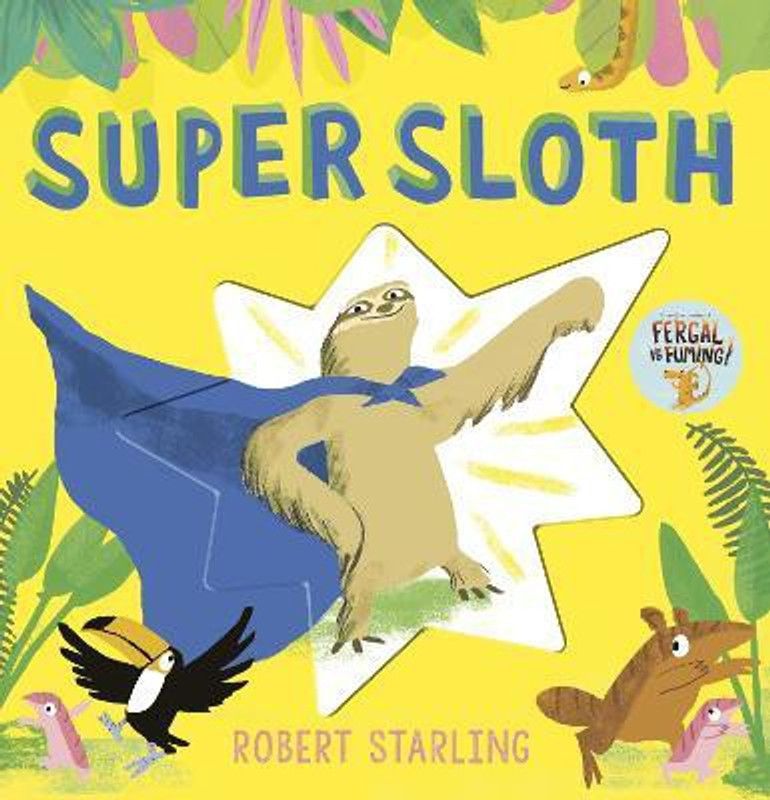 Super Sloth  (English, Paperback, Starling Robert)