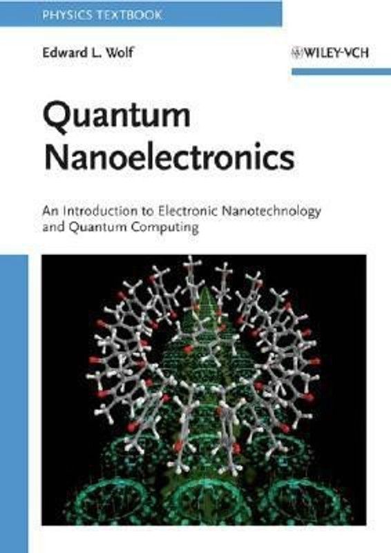 Quantum Nanoelectronics  (English, Paperback, Wolf Edward L.)