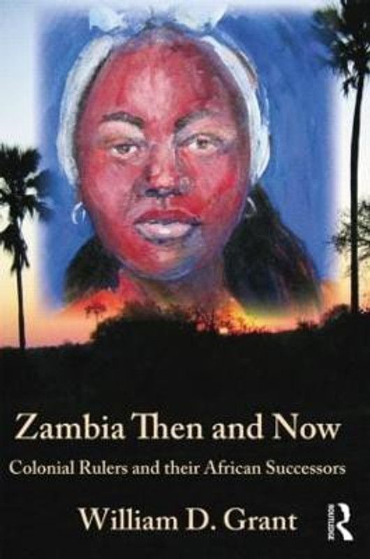 Zambia Then And Now  (English, Paperback, Grant William)